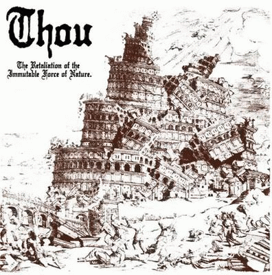 Thou : The Retaliation of the Immutable Force of Nature
